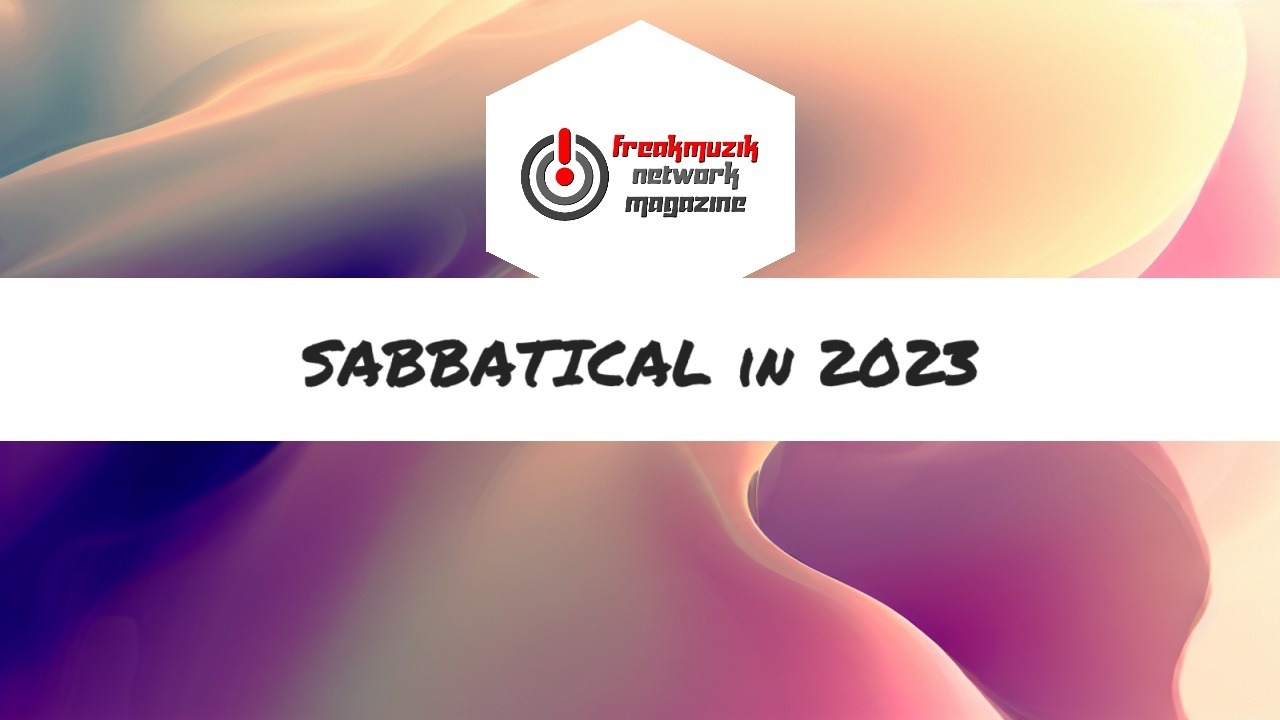 FreakMuzik macht Sabbatical