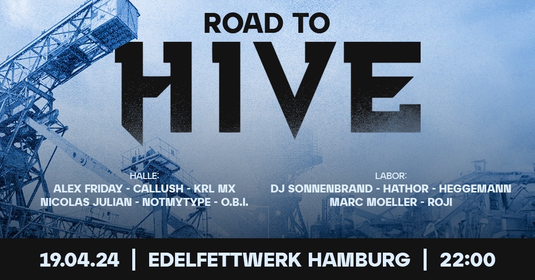 Road to HIVE – Edelfettwerk Hamburg