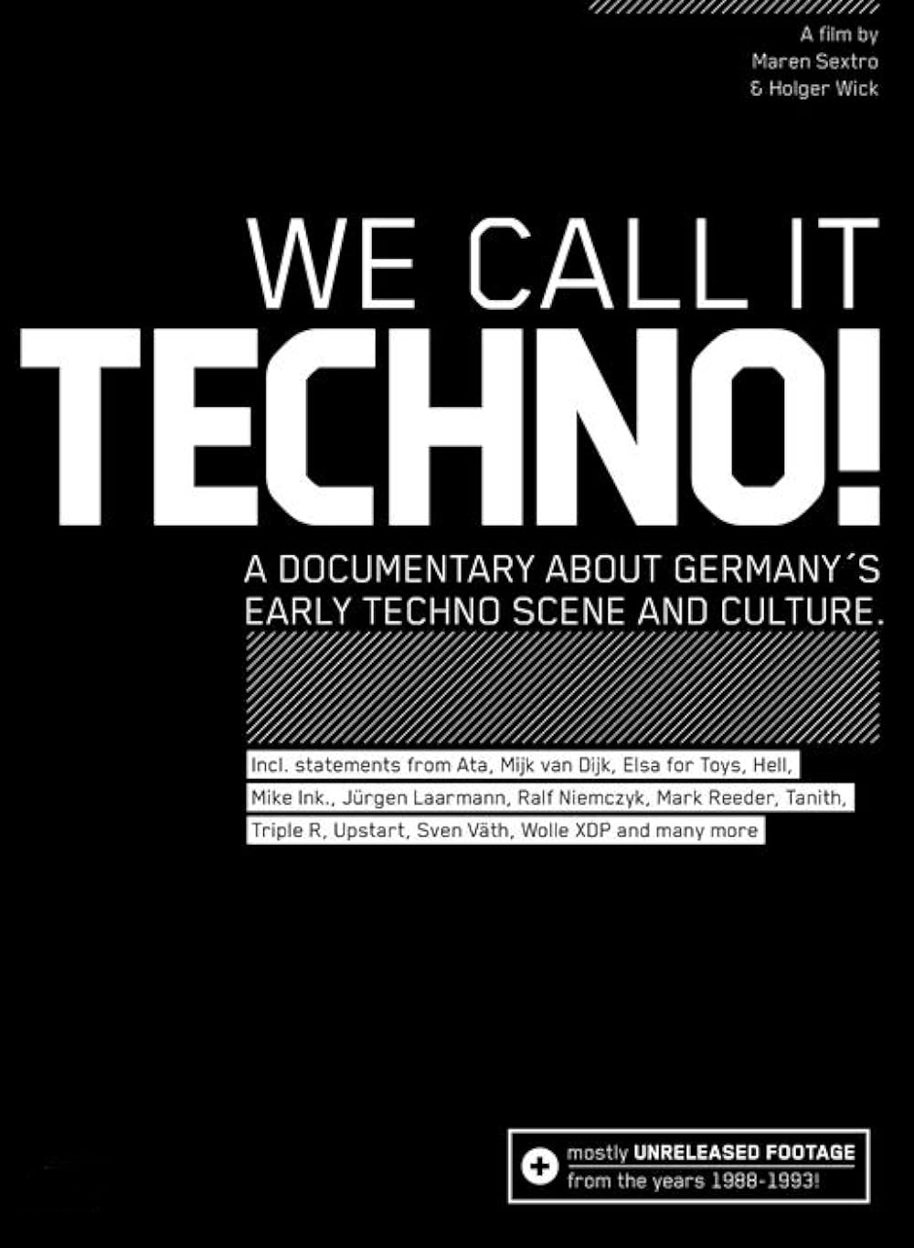 WE CALL IT TECHNO!